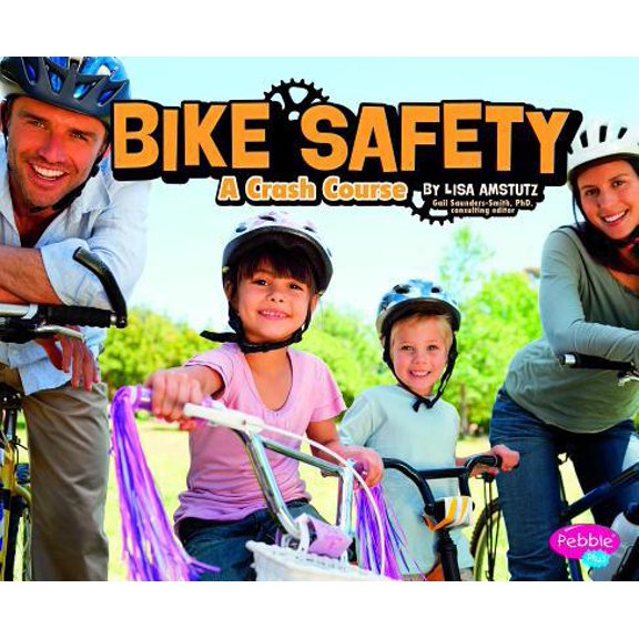 Pre-Owned Bike Safety: A Crash Course (Library Binding) 1476539650 9781476539652
