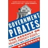 Government Pirates: The Assault on Private Property Rights--And How We Can Fight It 0061661430 (Paperback - Used)
