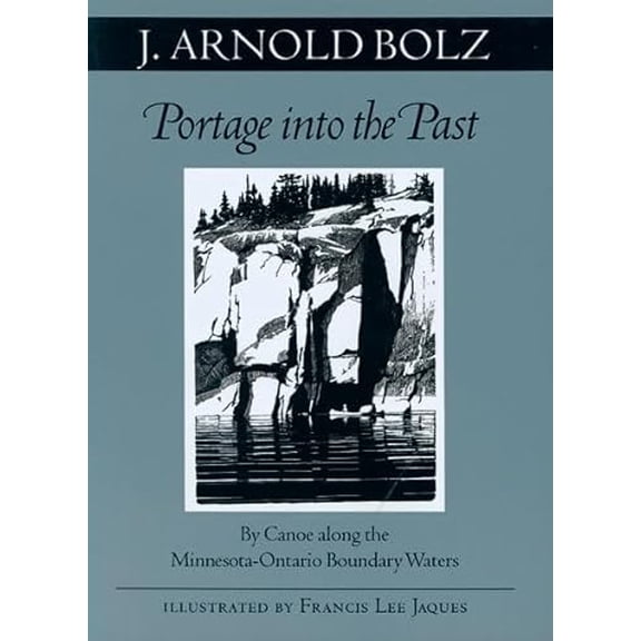 Pre-Owned Portage Into The Past (Fesler-Lampert Minnesota Heritage), 9780816609192, 0816609195, Paperback, First Edition edition