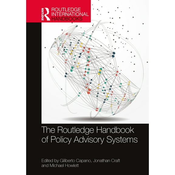 Routledge International Handbooks The Routledge Handbook of Policy Advisory Systems, (Hardcover)