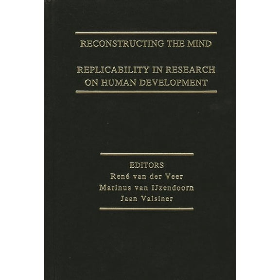 Reconstructing the Mind: Replicability in Research on Human Development, (Hardcover)