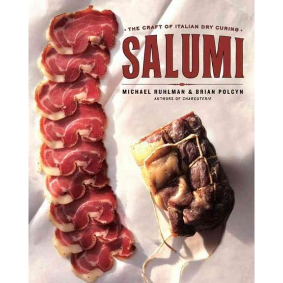 Pre-Owned Salumi: The Craft of Italian Dry Curing Hardcover