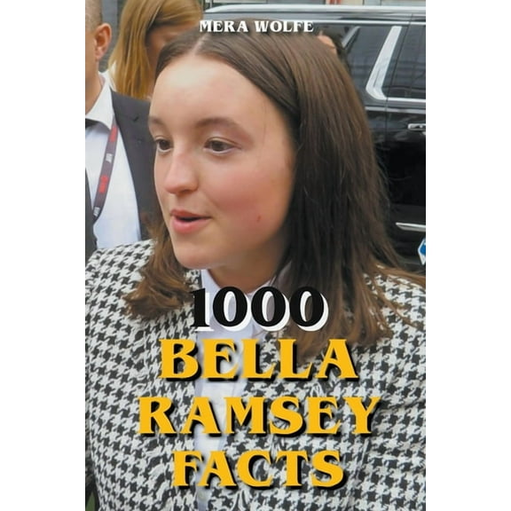 1000 Bella Ramsey Facts, (Paperback)