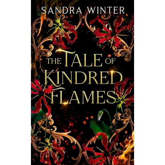 The Tale of Kindred Flames: A Dark Fantasy Romance, (Paperback)