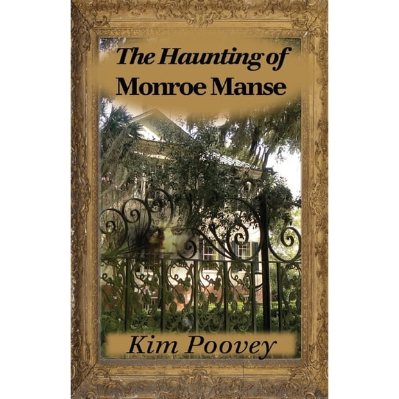 Dreamist The Haunting of Monroe Manse, Book 1, (Paperback)