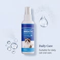 thumbnail image 6 of Cat Breath Freshener Oral Spray 60ml, Gentle Dental Care for Kittens & Adult Cats, Natural Bad Breath Eliminator & Plaque Control, Mild No-Rinse Formula, Easy Daily Oral Hygiene Care, 6 of 8