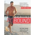 thumbnail image 1 of Pre-Owned Rebound: Regain Strength, Move Effortlessly, Live Without Limits -- At Any Age (Paperback) 0738219495 9780738219493, 1 of 1