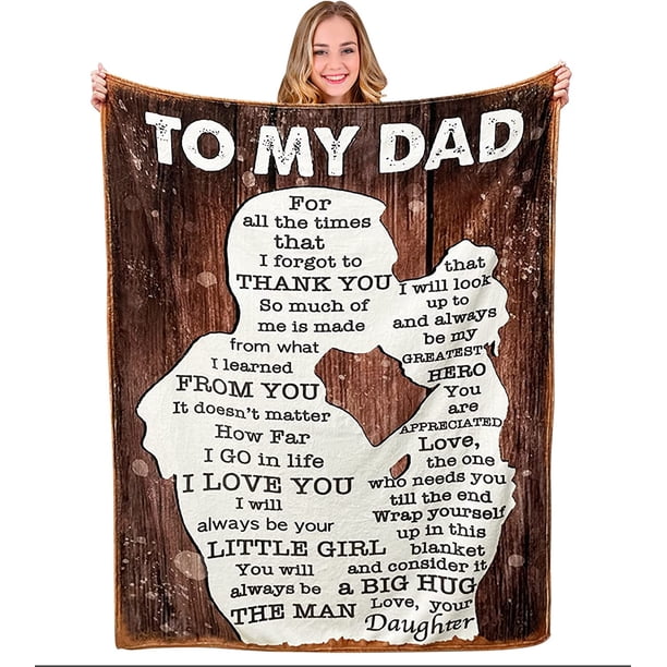 LHSHID Gifts for Dad Blanket from Daughter Fathers Day to My Dad Blanket Gifts Birthday Valentines Day Thanksgiving Gifts for Dad Gifts Super Soft Throw Blankets Present from Daughter 40x50in