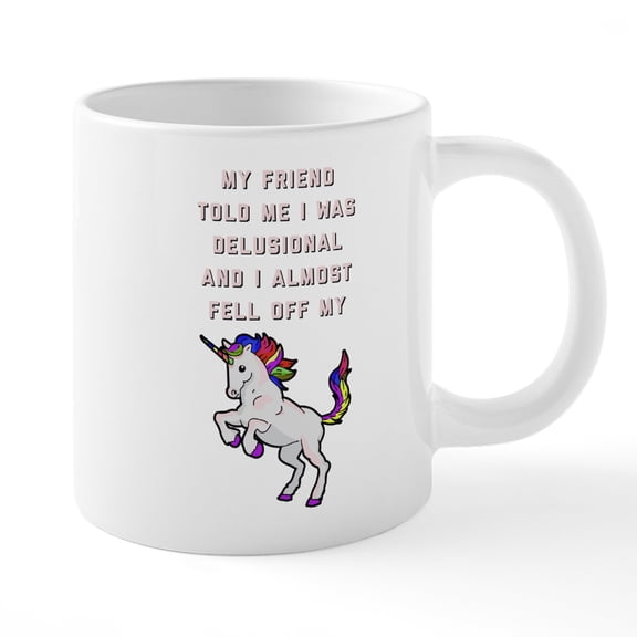 CafePress - I Almost Fell Off My Unicor - 20 Oz White Ceramic Mega Mug