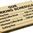 thumbnail image 2 of TreasureGurus Our Working Schedule Wooden Plaque, 2 of 4