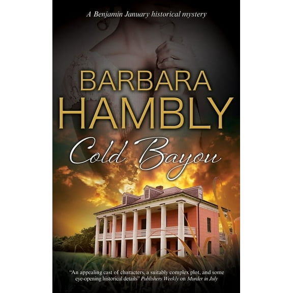 Benjamin January Historical Mystery Cold Bayou, Book 16, (Paperback)