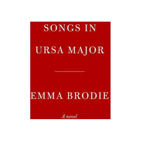 Songs in Ursa Major : A Novel 9780593318621 Used / Pre-owned