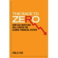 thumbnail image 2 of Pre-Owned The Race to Zero: How Esg Investing Will Crater the Global Financial System (Hardcover) 1641773472 9781641773478, 2 of 2
