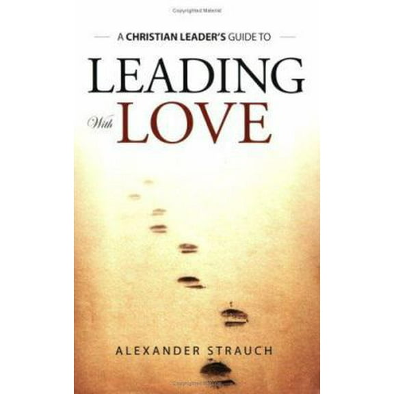Pre-Owned Leading with Love (Paperback) 0936083212 9780936083216