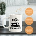 thumbnail image 2 of King Of The Camper 11oz Ceramic Coffee Mug | RV Camper Lifestyle, 2 of 6