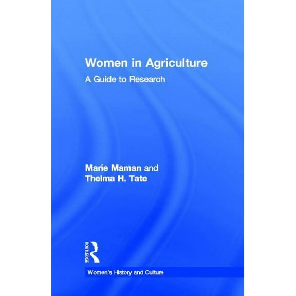 Women's Source Library Women in Agriculture: A Guide to Research, (Hardcover)