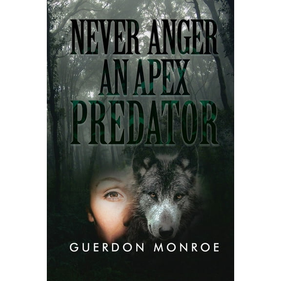 Never Anger an Apex Predator (Paperback)
