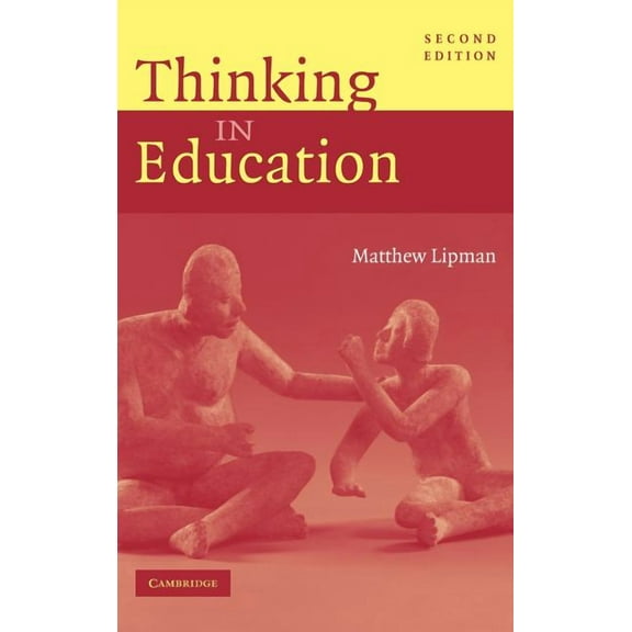 Thinking in Education, (Hardcover)