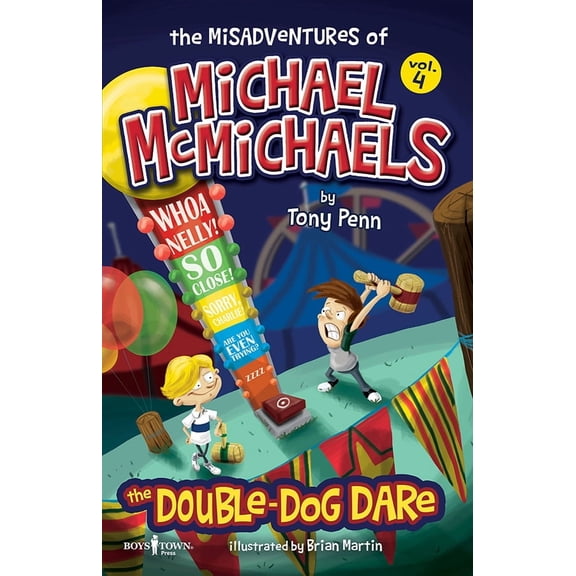 The Misadventues of Michael McMichaels: The Misadventures of Michael McMichaels Vol. 4: The Double Dog Dare (Series #4) (Paperback)