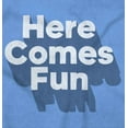 thumbnail image 2 of Here Comes Fun Energetic Long Sleeve TShirt Men Women Brisco Brands L, 2 of 6