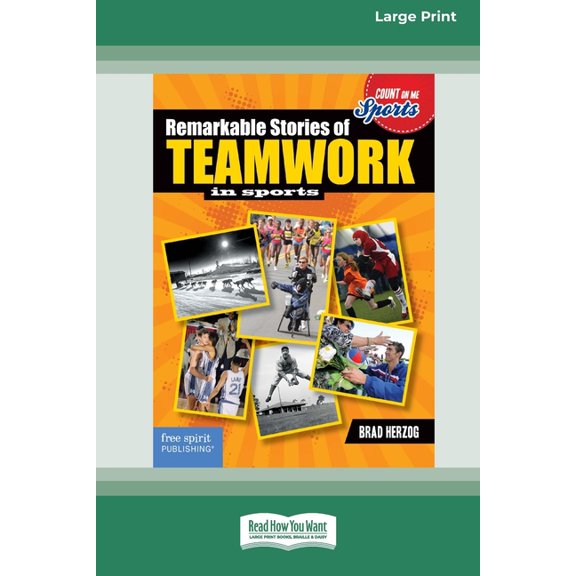 Remarkable Stories of Teamwork in Sports [Large Print 16 Pt Edition], (Paperback)