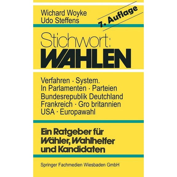 Stichwort: Wahlen: Ein Ratgeber FÃ¼r WÃ¤hler Und Kandidaten, (Paperback)