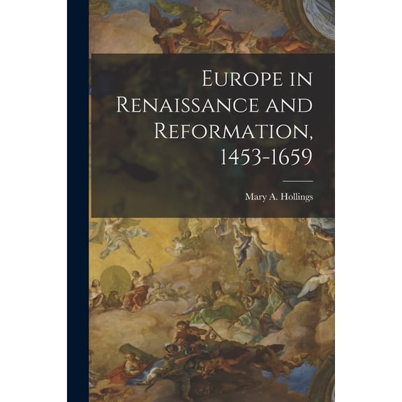 Europe in Renaissance and Reformation, 1453-1659, (Paperback)