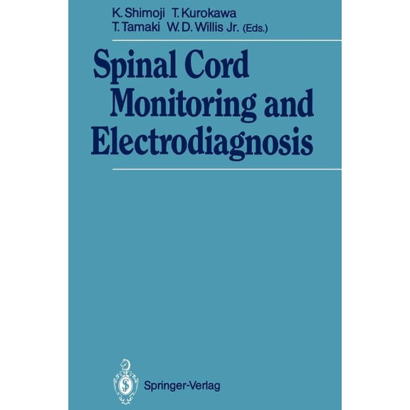 Spinal Cord Monitoring and Electrodiagnosis, (Paperback)