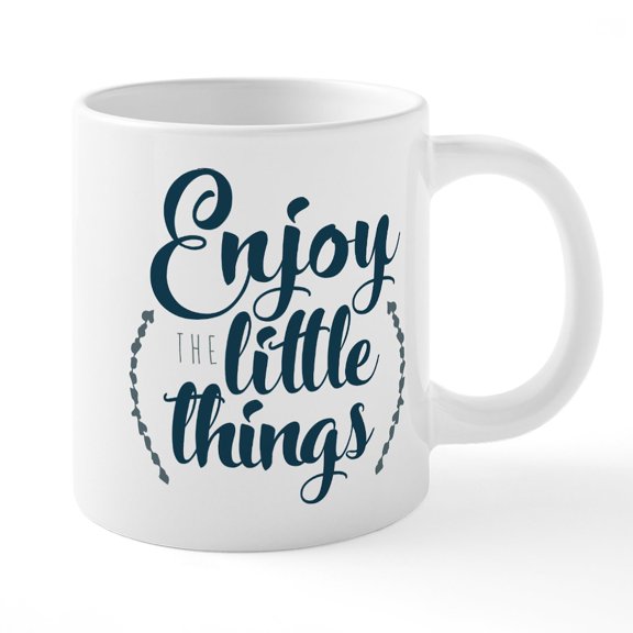 CafePress - Enjoy The Little Things - 20 Oz White Ceramic Mega Mug