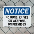 thumbnail image 5 of (2 Pack) No Guns Knives Or Weapons On Premises OSHA Notice Sign 14 Inch X 10 Inch Indoor / Outdoor Rust-Free Aluminum Metal Signs for Workplace, Workshop, and Construction Site, Made in, 5 of 8