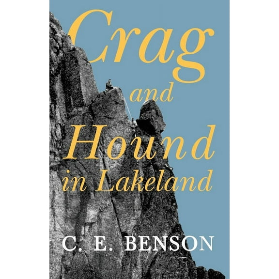 Crag and Hound in Lakeland, (Paperback)