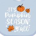 thumbnail image 4 of Inktastic Thanksgiving It's Pumpkin Season Y'all with Fall Leaves Boys or Girls Baby Bib, 4 of 4