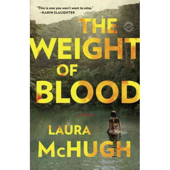 Pre-owned Weight of Blood, Paperback by McHugh, Laura, ISBN 0812985338, ISBN-13 9780812985337