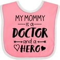 thumbnail image 3 of Inktastic My Mommy is a Doctor and a Hero Boys or Girls Baby Bib, 3 of 4