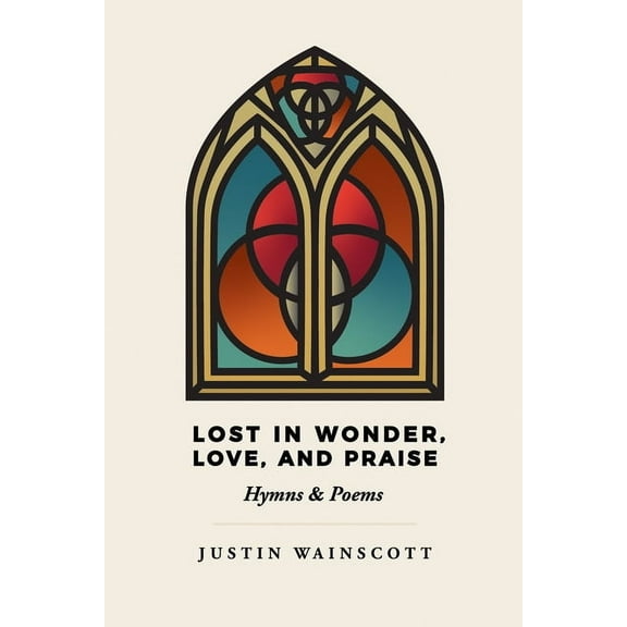 Lost in Wonder, Love, and Praise (Paperback)