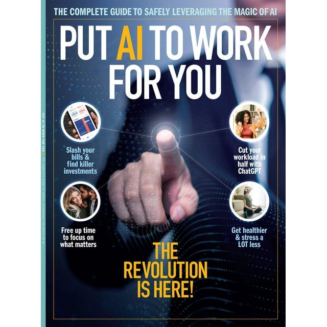 Put Artificial Intelligent To Work For You - A Guide To Safely Leveraging The Magic Of AI: Cut Your Workload In Half ChatGPT Career Growth Get Healthier Stress Less Focus On What Matters More!