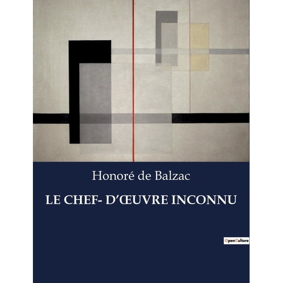 Le Chef- d'Oeuvre Inconnu, (Paperback)
