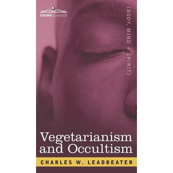 Vegetarianism and Occultism, (Hardcover)