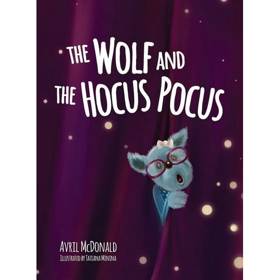The Wolf and the Hocus Pocus (Hardcover)