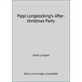 thumbnail image 1 of Pre-Owned Pippi Longstocking's After-christmas Party (Unknown) 0439046165 9780439046169, 1 of 1