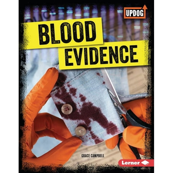 True Crime Clues (Updog Books (Tm)) Blood Evidence, (Hardcover)