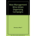 thumbnail image 2 of Pre-Owned How Management Wins Union Organizing Campaigns (Paperback) 9780917386329, 2 of 2