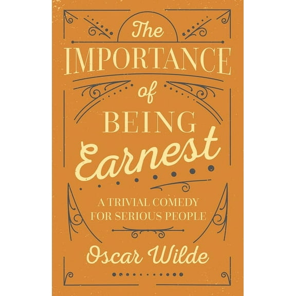 The Importance of Being Earnest, (Paperback)