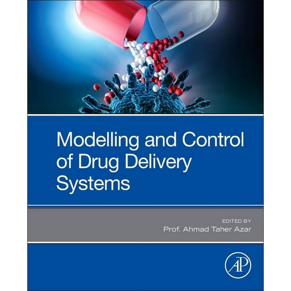Modeling and Control of Drug Delivery Systems, (Paperback)