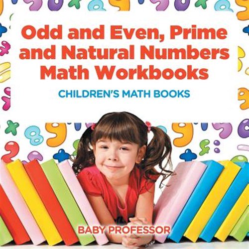 Pre-Owned Odd and Even, Prime and Natural Numbers - Math Workbooks Children's Math Books (Paperback)