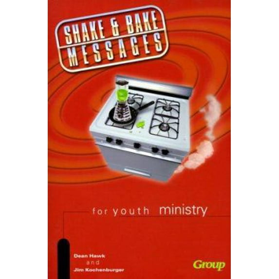 Pre-Owned Shake & Bake Messages for Youth Ministry (Paperback) 0764421905 9780764421907
