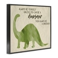thumbnail image 2 of The Kids Room by Stupell Always Be A Dinosaur Brachiosaurus Framed Wall Art by Daphne Polselli, 2 of 5