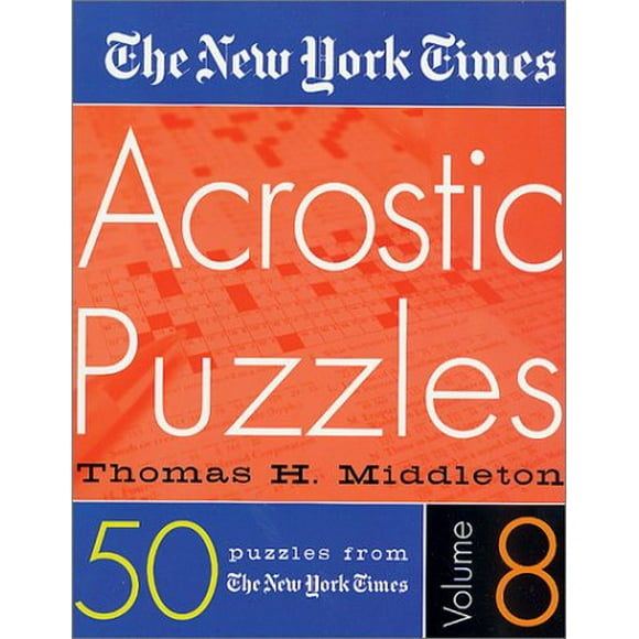 Le Nouveau York Times Puzzles Acrostiches (Volume 8)