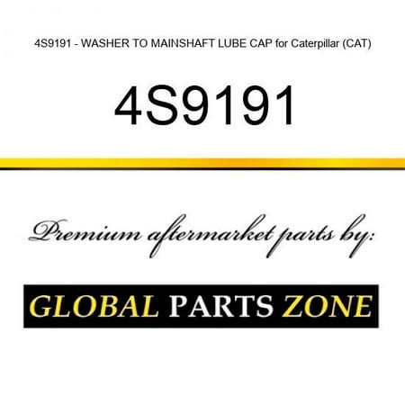 

4S9191 - WASHER TO MAINSHAFT LUBE CAP for Caterpillar (CAT)