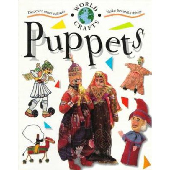 Pre-Owned Puppets (World Crafts) (Paperback) 0531158721 9780531158722